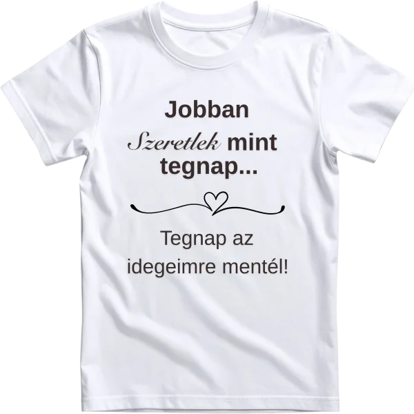 Jobban szeretlek...