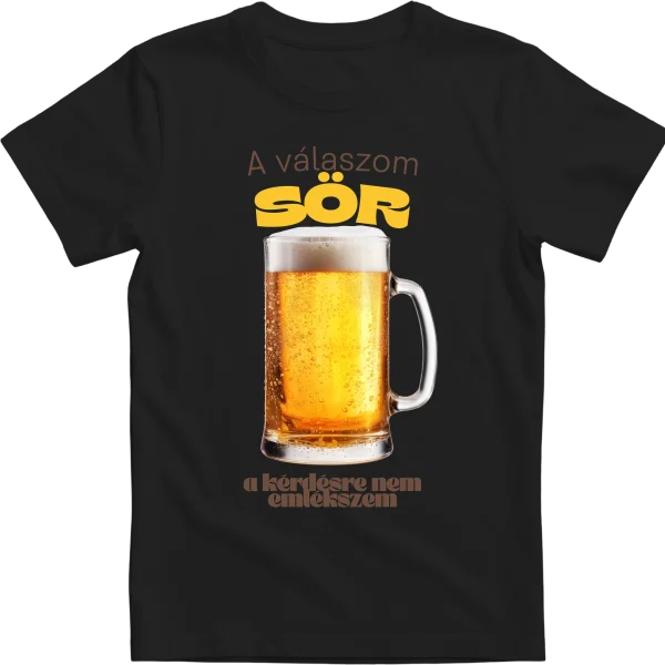 A válaszom sör....