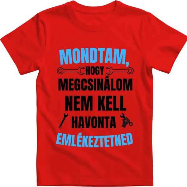 Mondtam, hogy megcsinálom...